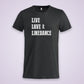 Get in line T-Shirt Live Love Linedance