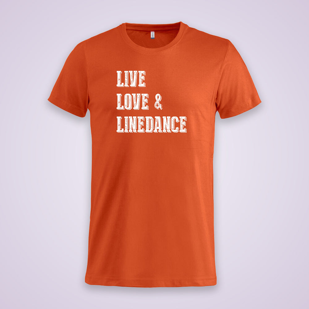 Get in line T-Shirt Live Love Linedance