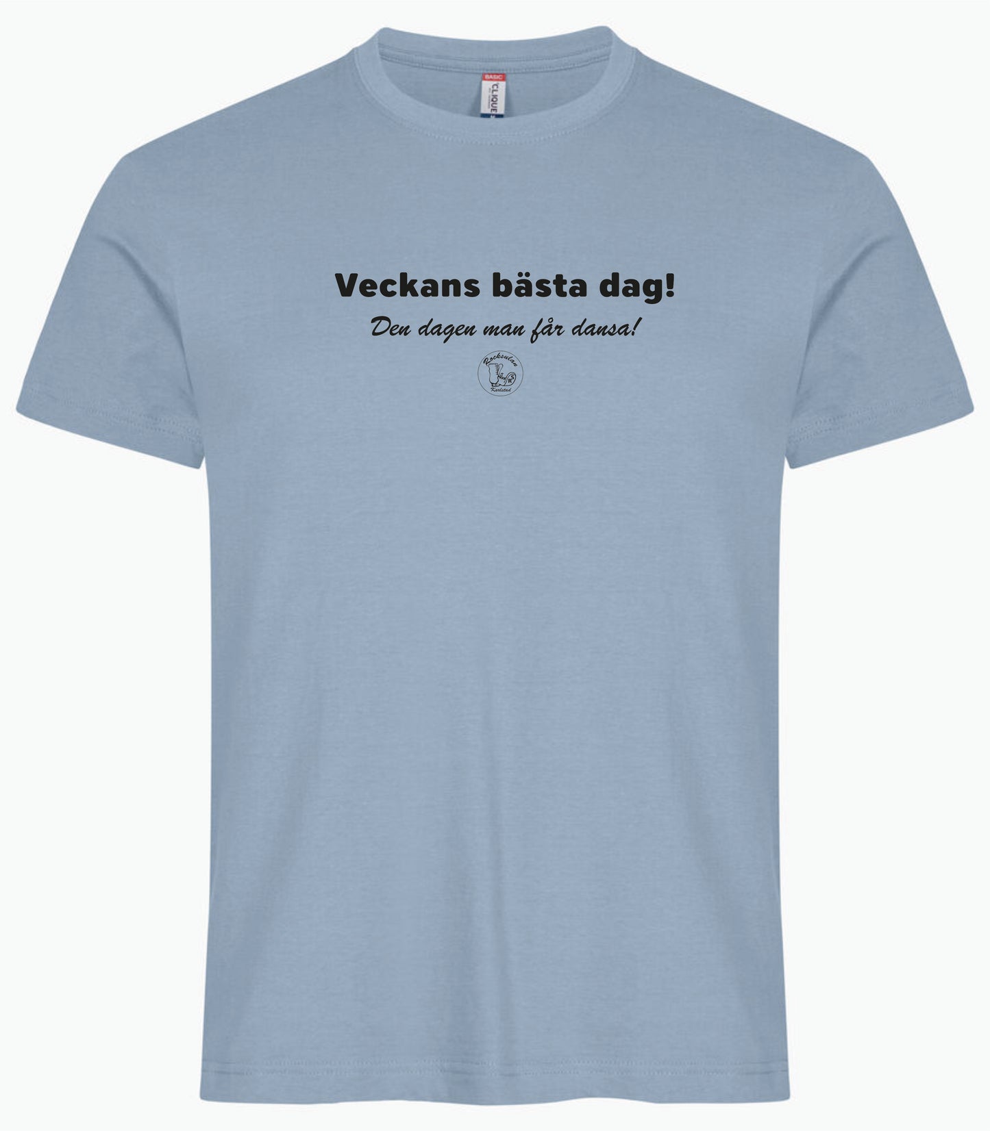 Rocksulan T-Shirt Basic Veckans bästa dag